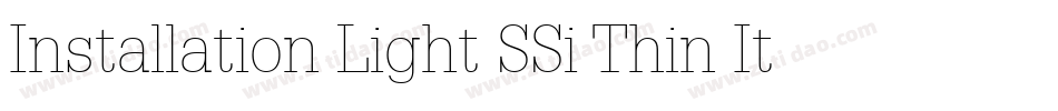 Installation Light SSi Thin Italic字体转换
